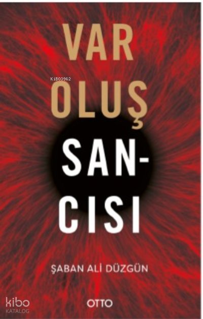 Varoluş Sancısı - Şaban Ali Düzgün