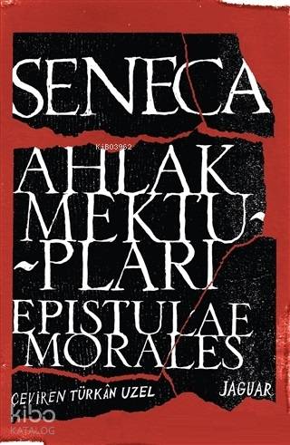 Ahlak Mektupları / Epistulae Morales - Seneca