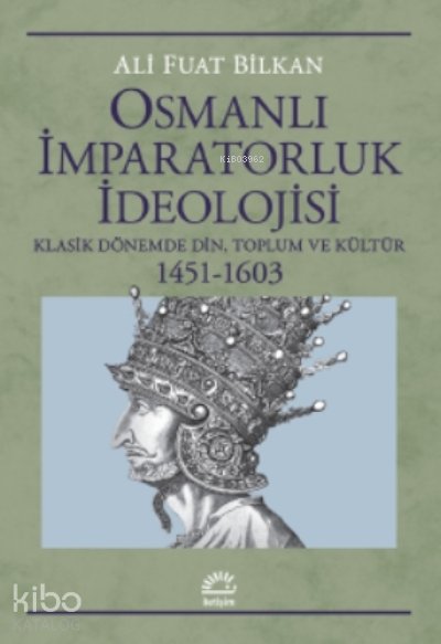 Osmanlı İmparatorluk İdeolojisi - Ali Fuat Bilkan