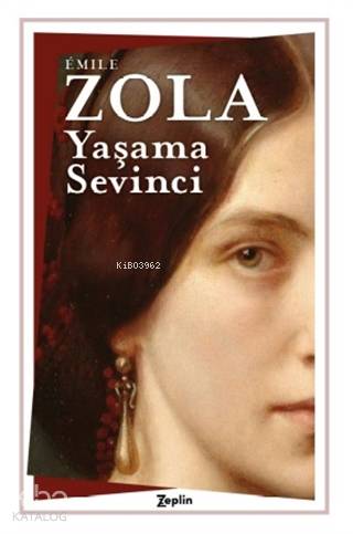 Yaşama Sevinci - Emile Zola