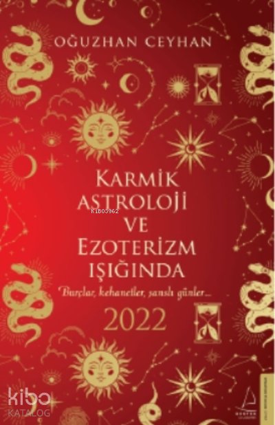 Karmik Astroloji ve Ezoterizm Işığında 2022 - Oğuzhan Ceyhan