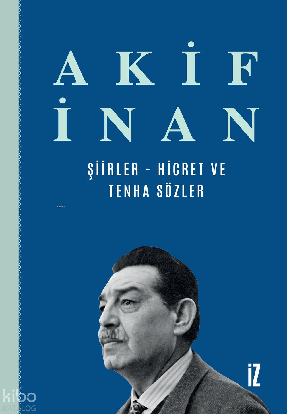 Şiirler - Akif İnan
