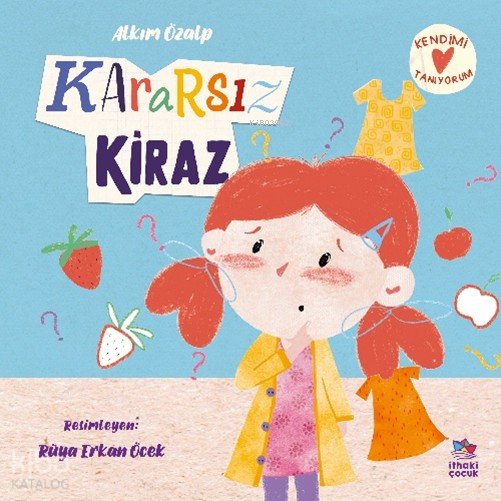 Kararsız Kiraz - Alkım Özalp