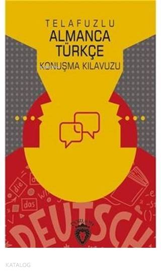 Telafuzlu Almanca Türkçe Konuşma Kılavuzu (Sözlük İlaveli) - Metin Gökçe