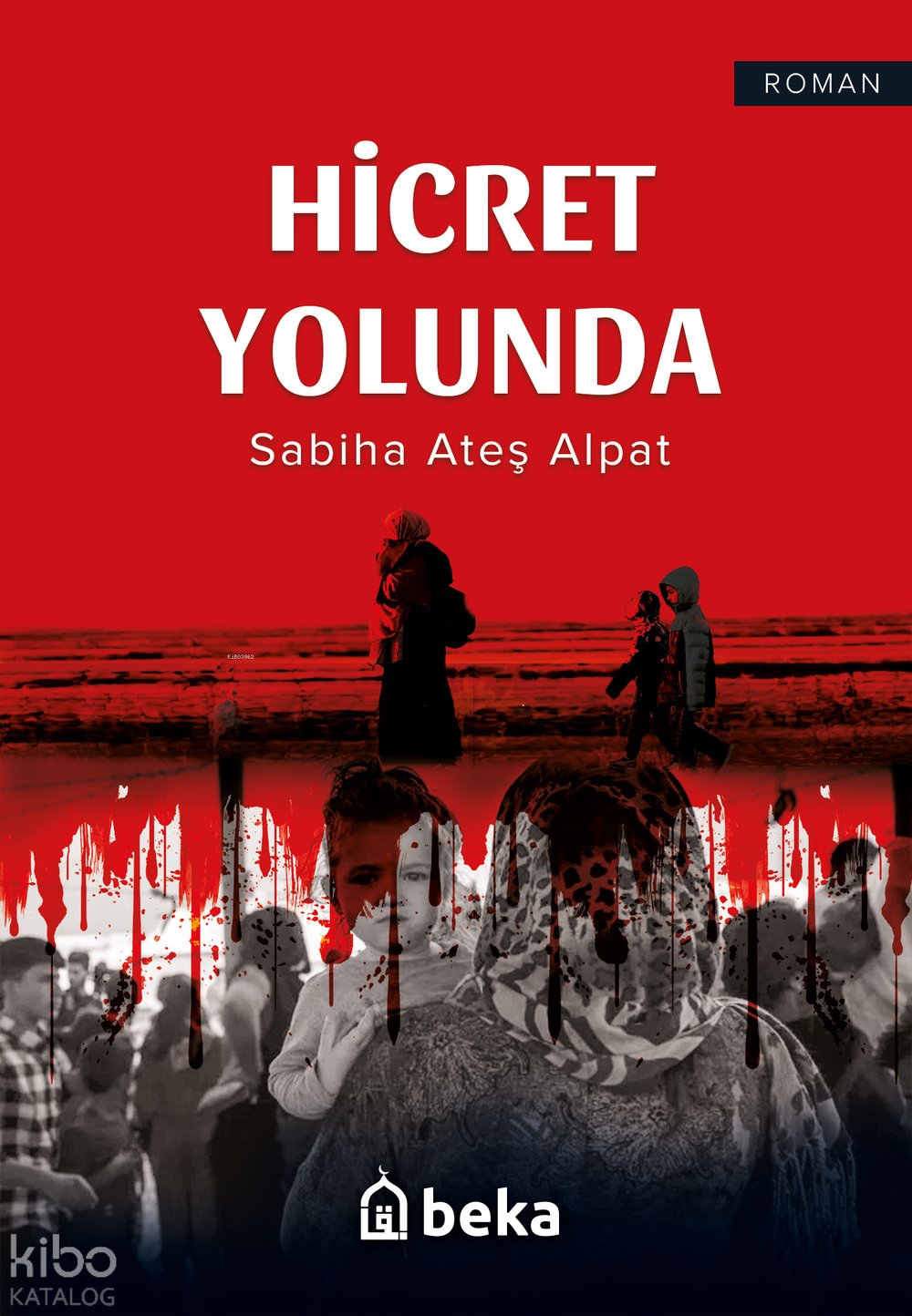 Hicret Yolunda - Sabiha Ateş Alpat