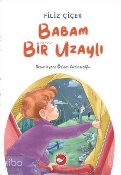 Babam Bir Uzaylı - Filiz Çiçek