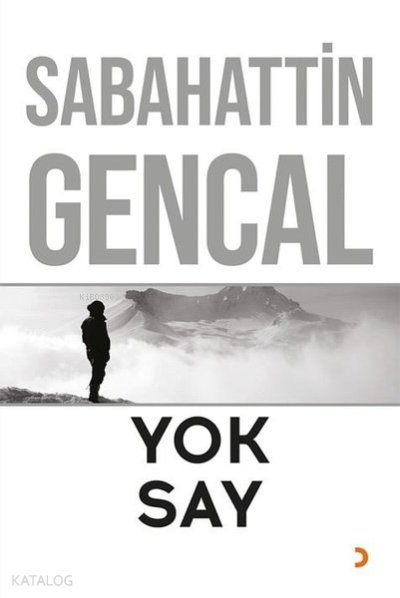 Yok Say - Sabahattin Gencal