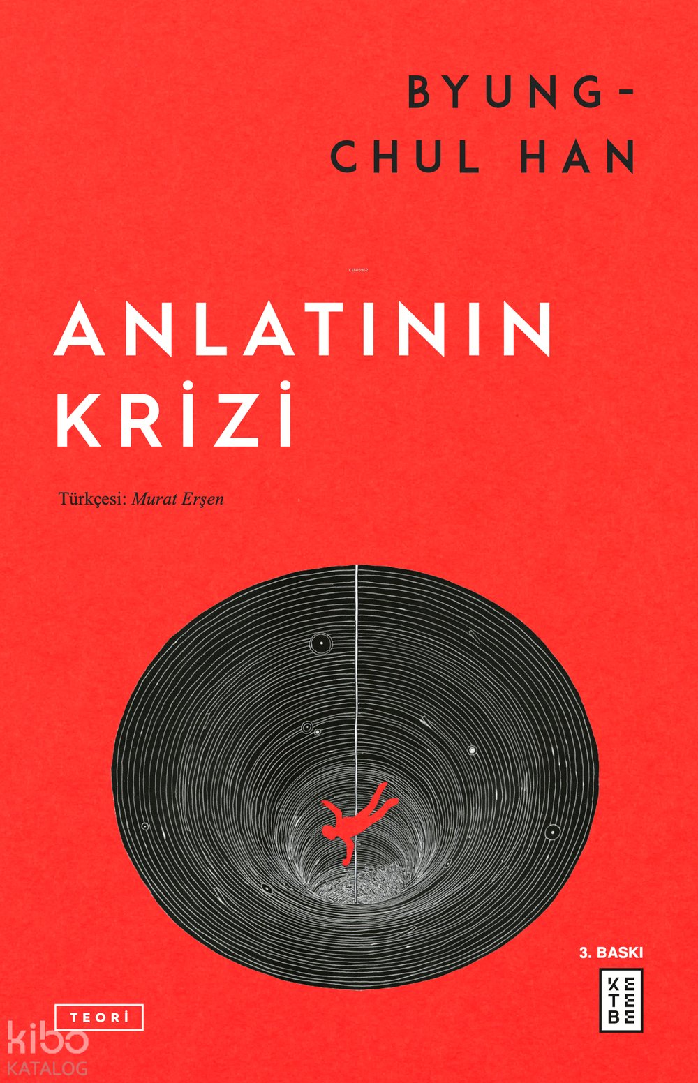 Anlatının Krizi - Byung-Chul Han