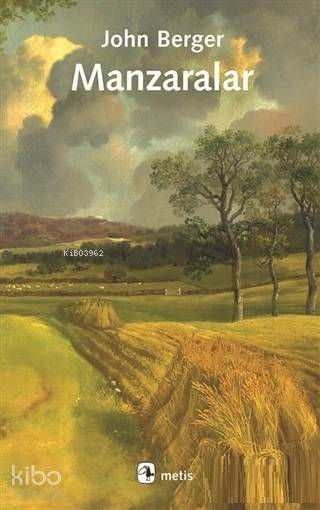 Manzaralar (Ciltli) - John Berger