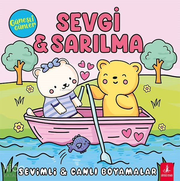 Güneşli Günler - Sevgi ve Sarılma