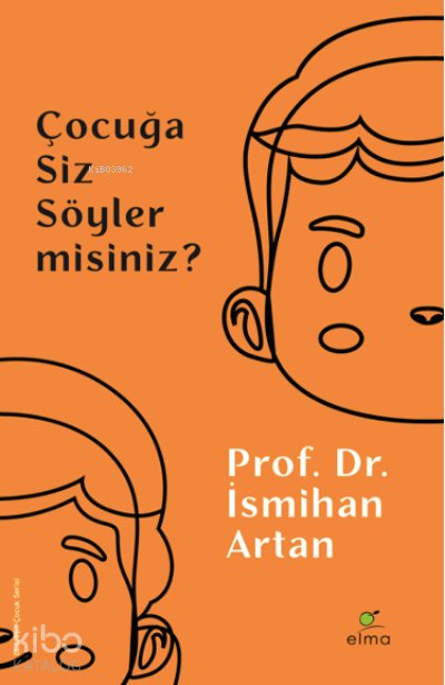 Çocuğa Siz Söyler misiniz?