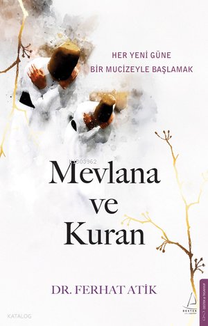 Mevlana ve Kuran - Ferhat Atik