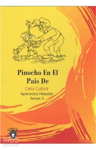 Pinocho En El Pais De - Carlo Collodi