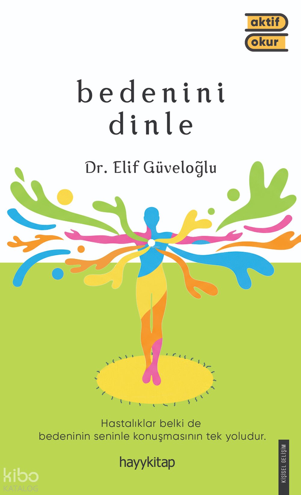 Bedenini Dinle