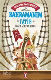 Kahramanım Fatih - Kahraman Avcısı Kerem 2 - İrfan Gürkan Çelebi