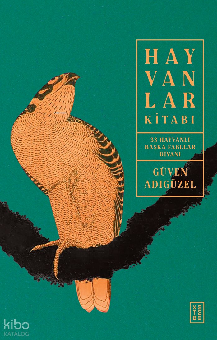 Hayvanlar Kitabı - Güven Adıgüzel