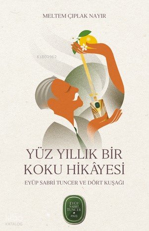 Yüz Yıllık Bir Koku Hikâyesi