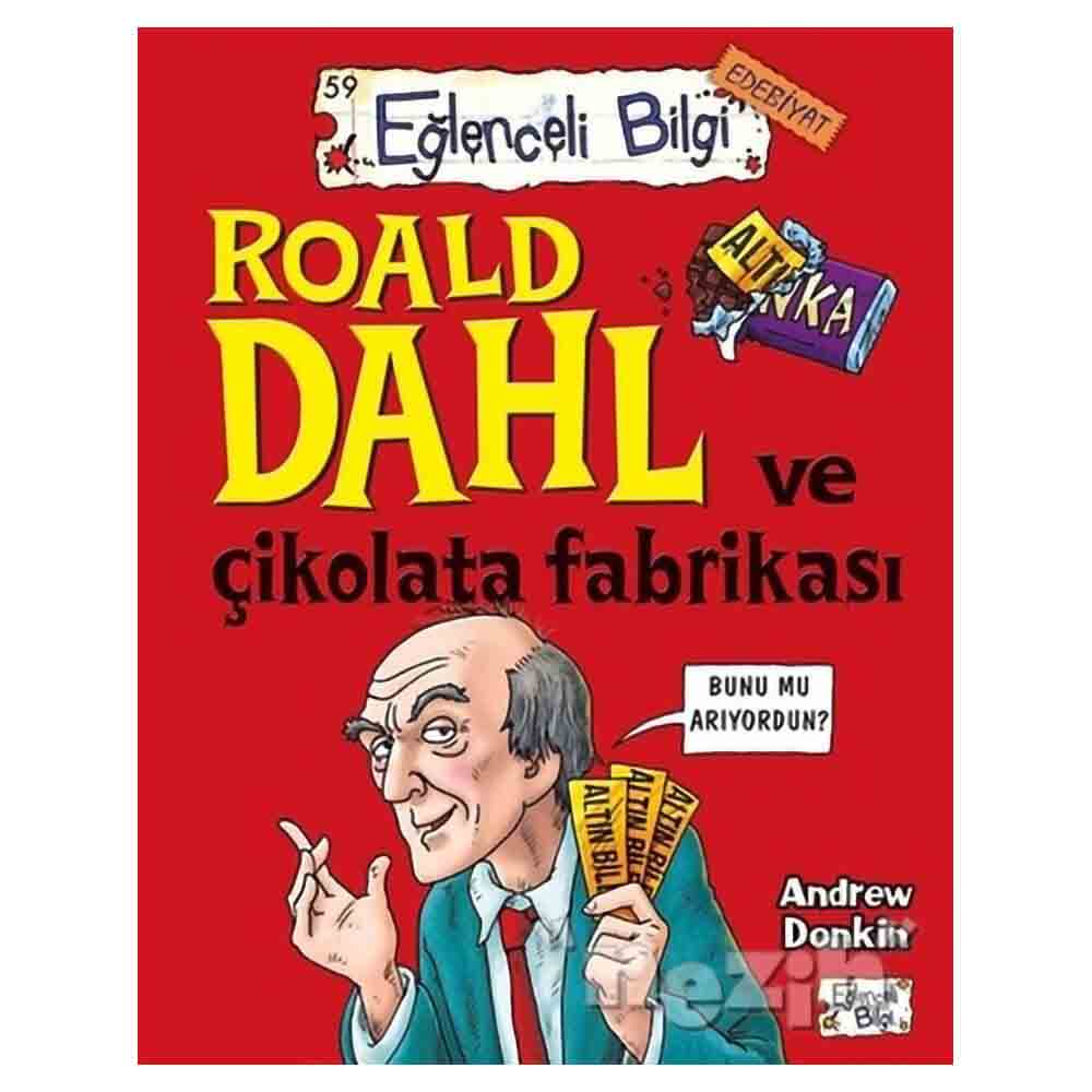 EĞLENCELİ BİLGİ ROALD DAHL VE ÇİKOLATA FAB