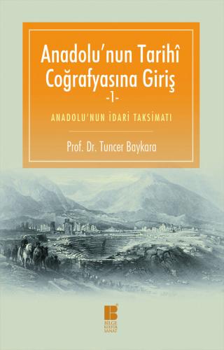Anadolu'nun Tarihi Coğrafyasına Giriş -1
