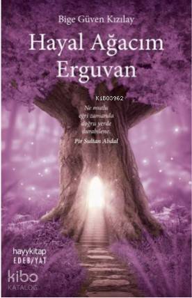 Hayal Ağacım Erguvan - Bige Güven Kızılay