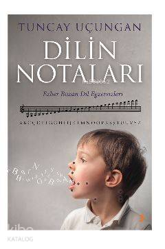 Dilin Notaları - Tuncay Uçungan