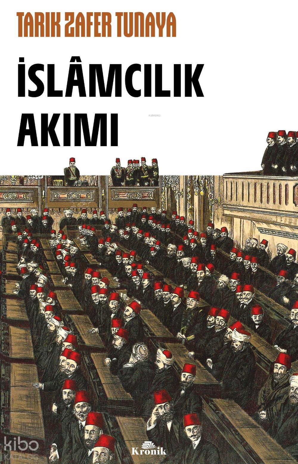 İslâmcılık Akımı - Tarık Zafer Tunaya