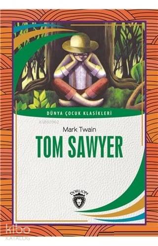 Tom Sawyer Dünya Çocuk Klasikleri