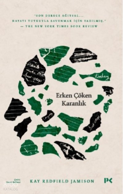 Erken Çöken Karanlık - Kay Redfield Jamison