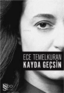 Kayda Geçsin - Ece Temelkuran