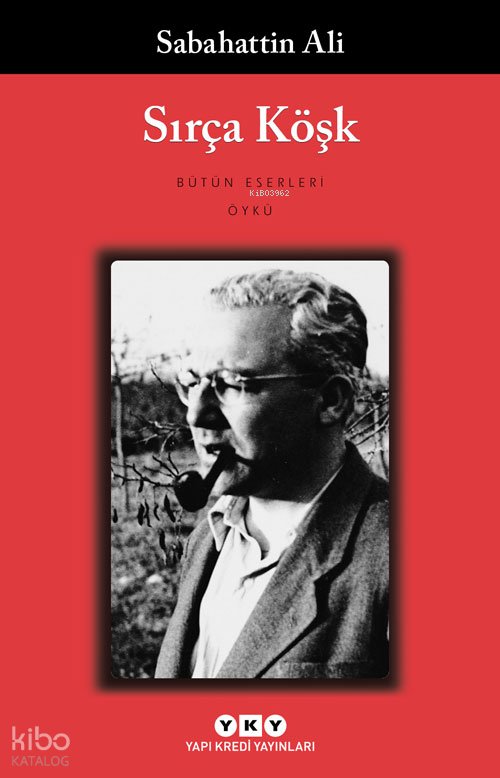 Sırça Köşk - Sabahattin Ali