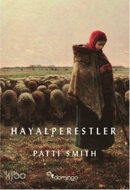Hayalperestler - Patti Smith