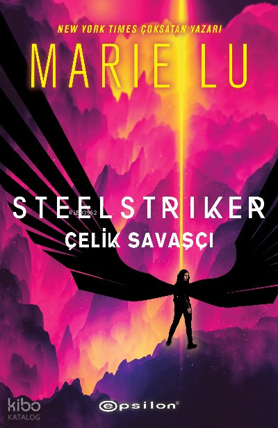 Steelstriker: Çelik Savaşçı - Marie Lu