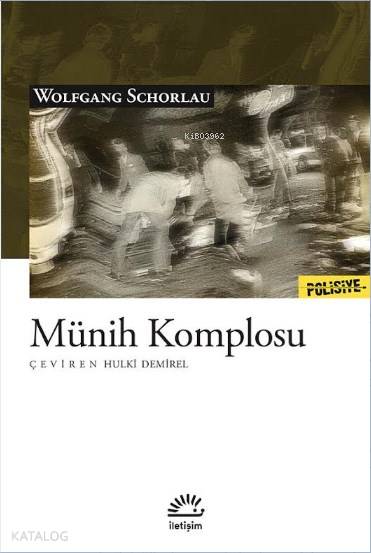 Münih Komplosu - Wolfgang Schorlau