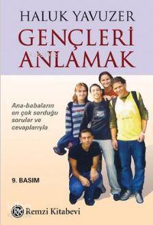 Gençleri Anlamak - Haluk Yavuzer