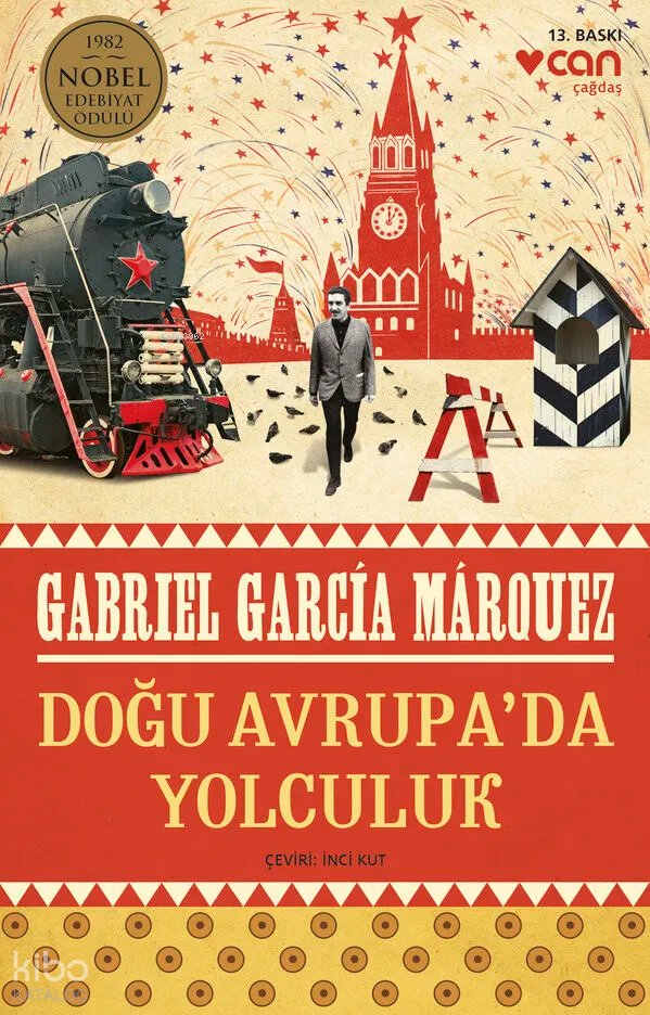 Doğu Avrupa'da Yolculuk - Gabriel Garcia Marquez