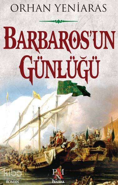 Barbaros'un Günlüğü - Orhan Yeniaras