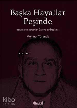 Başka Hayatlar Peşinde - Mehmet Törenek