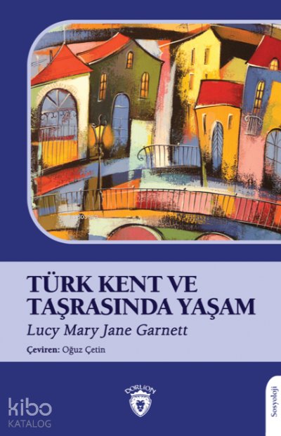 Türk Kent ve Taşrasında Yaşam