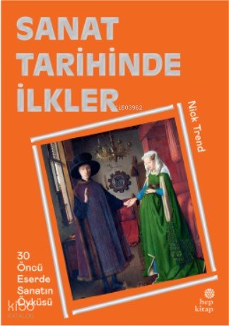 Sanat Tarihinde İlkler - Nick Trend