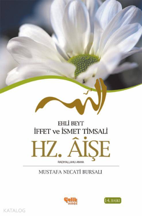 Hz. Aişe - Mustafa Necati Bursalı