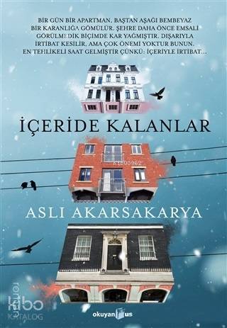 İçeride Kalanlar - Aslı Akarsakarya