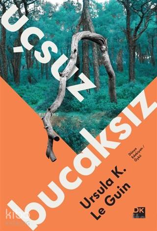 Uçsuz Bucaksız - Ursula K. Le Guin