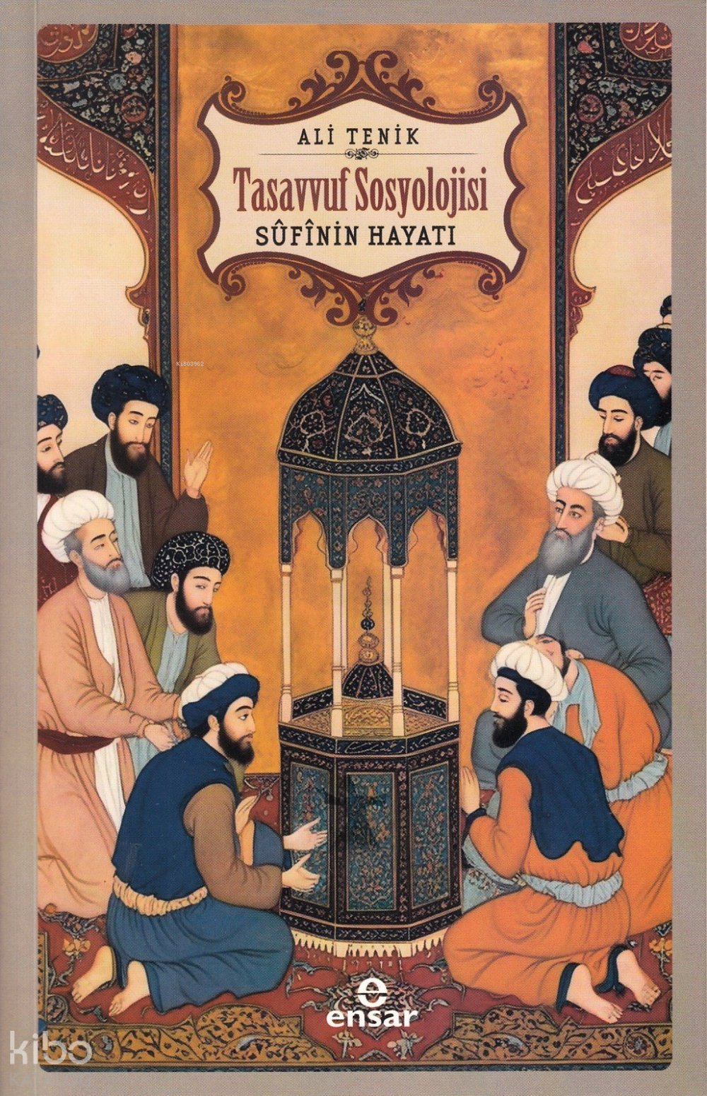 Tasavvuf Sosyolojisi - Sufinin Hayatı - Ali Tenik