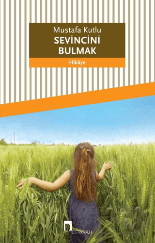 SEVİNCİNİ BULMAK