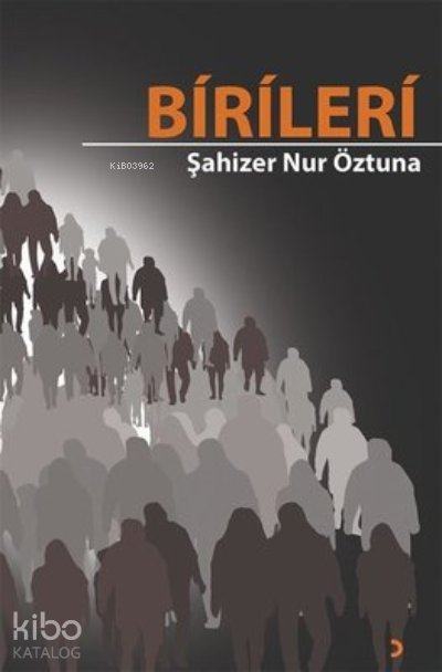 Birileri - Şahizer Nur Öztuna