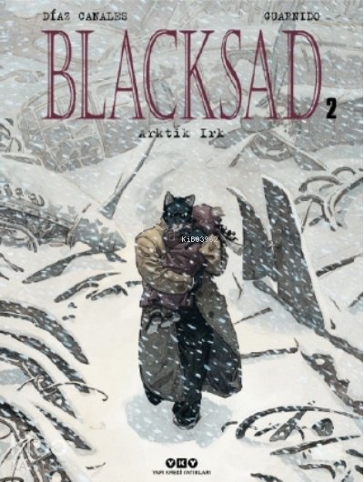 Blacksad Cilt: 2 - Arktik Irk - Juan Diaz Canales