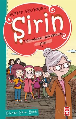 ŞİRİN TERRAKOTTA ADRENALİN : ÇİN - Birsen Ekim Özen