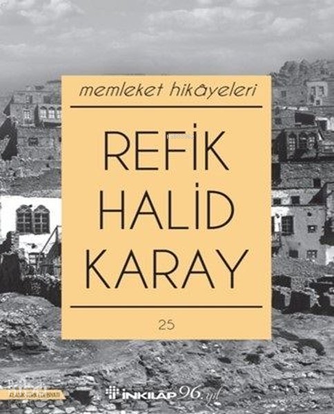 Memleket Hikayeleri - Refik Halid Karay