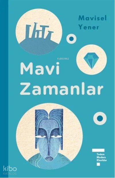 Tudem Modern Klasikler- Mavi Zamanlar - Mavisel Yener