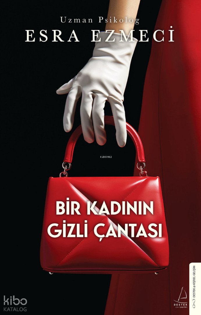 Bir Kadının Gizli Çantası - Esra Ezmeci